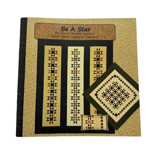Be a Star Quilt Pattern Booklet Kansas Trouble Quilters Lap Pillowcase Mini - Picture 1 of 3